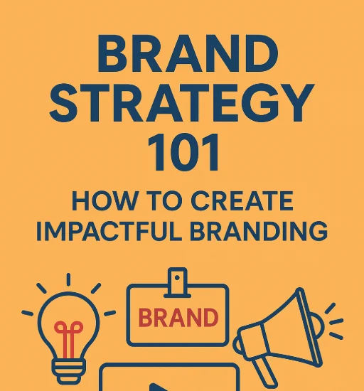 Brand Strategy 101